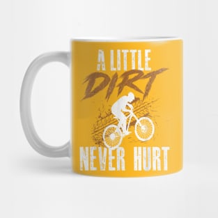 A Little Dirt Never Hurt Funny Motocross Dirt Bike Mug